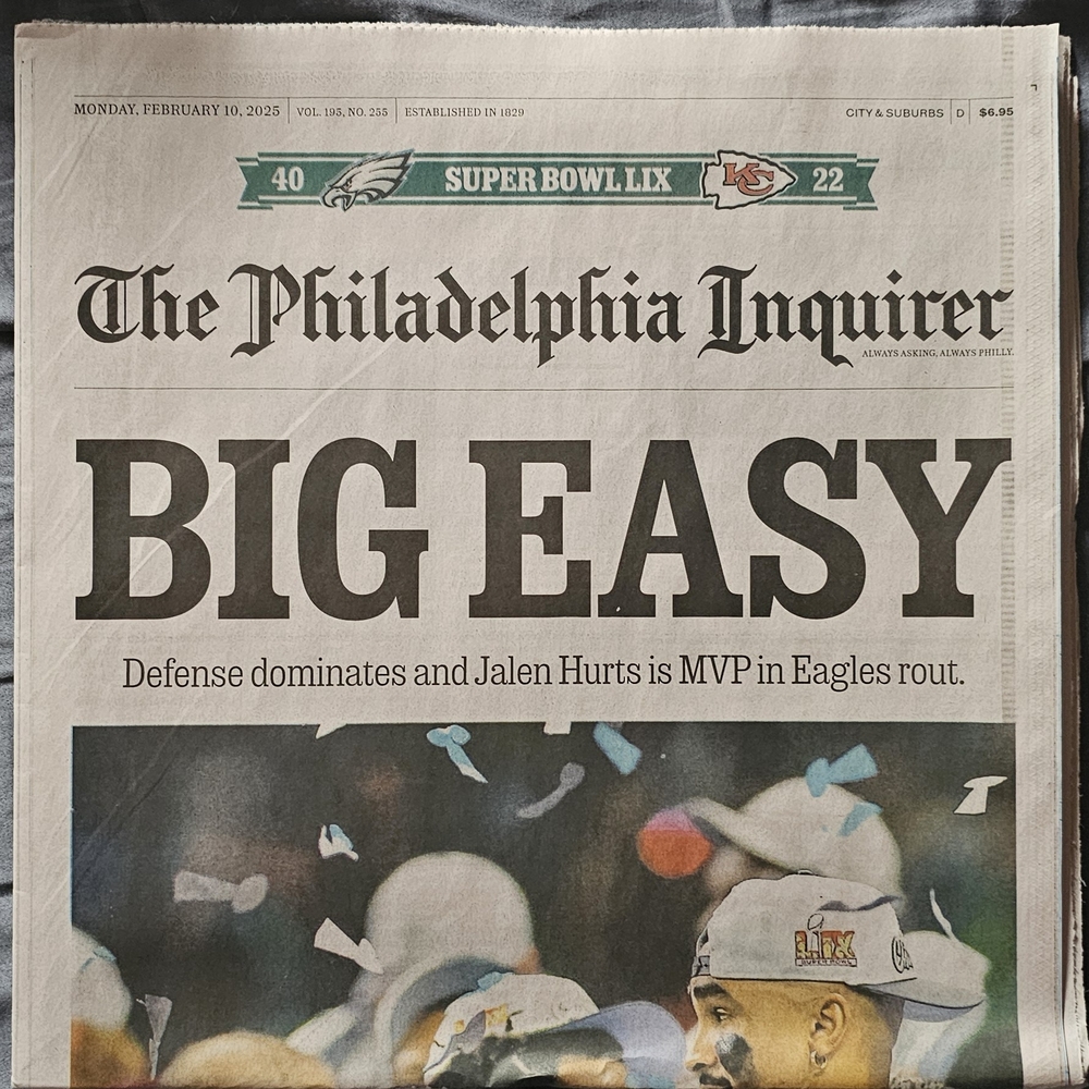 Philadelphia Inquirer Newspaper - Super Bowl LIX Edition Philadelphia Eagles